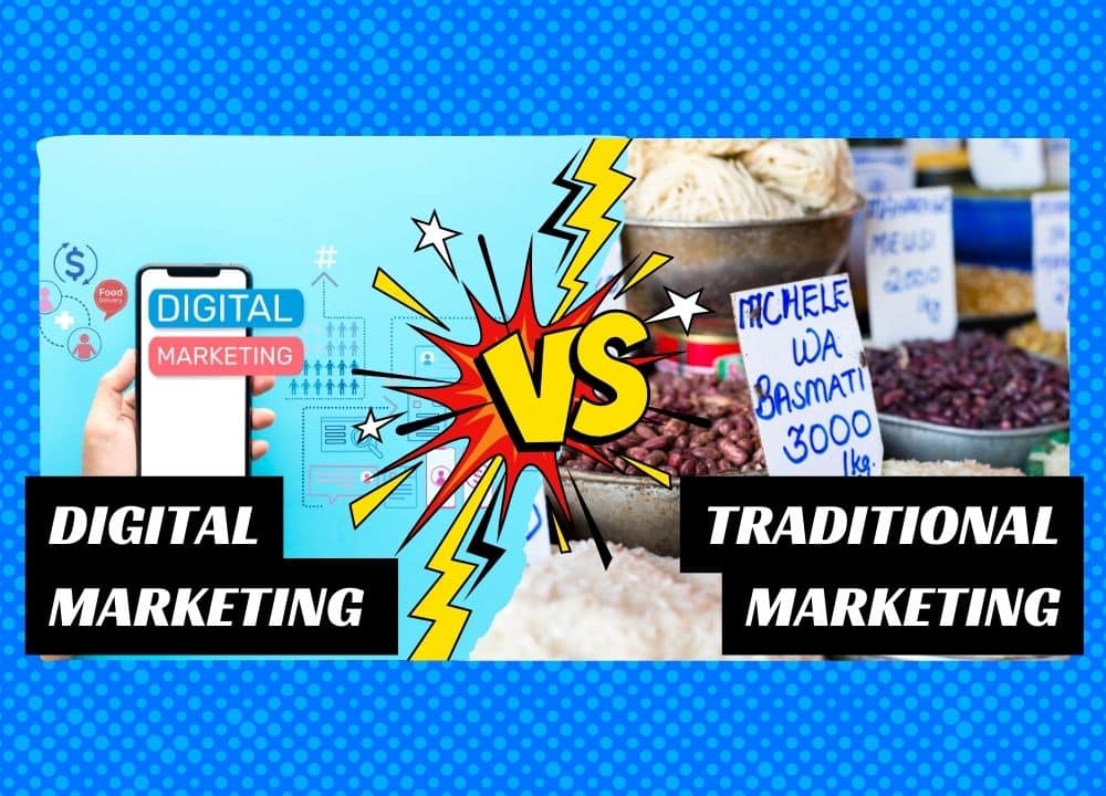 Digital Marketing vs Traditional Marketing