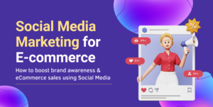 Social Media for Ecommerce